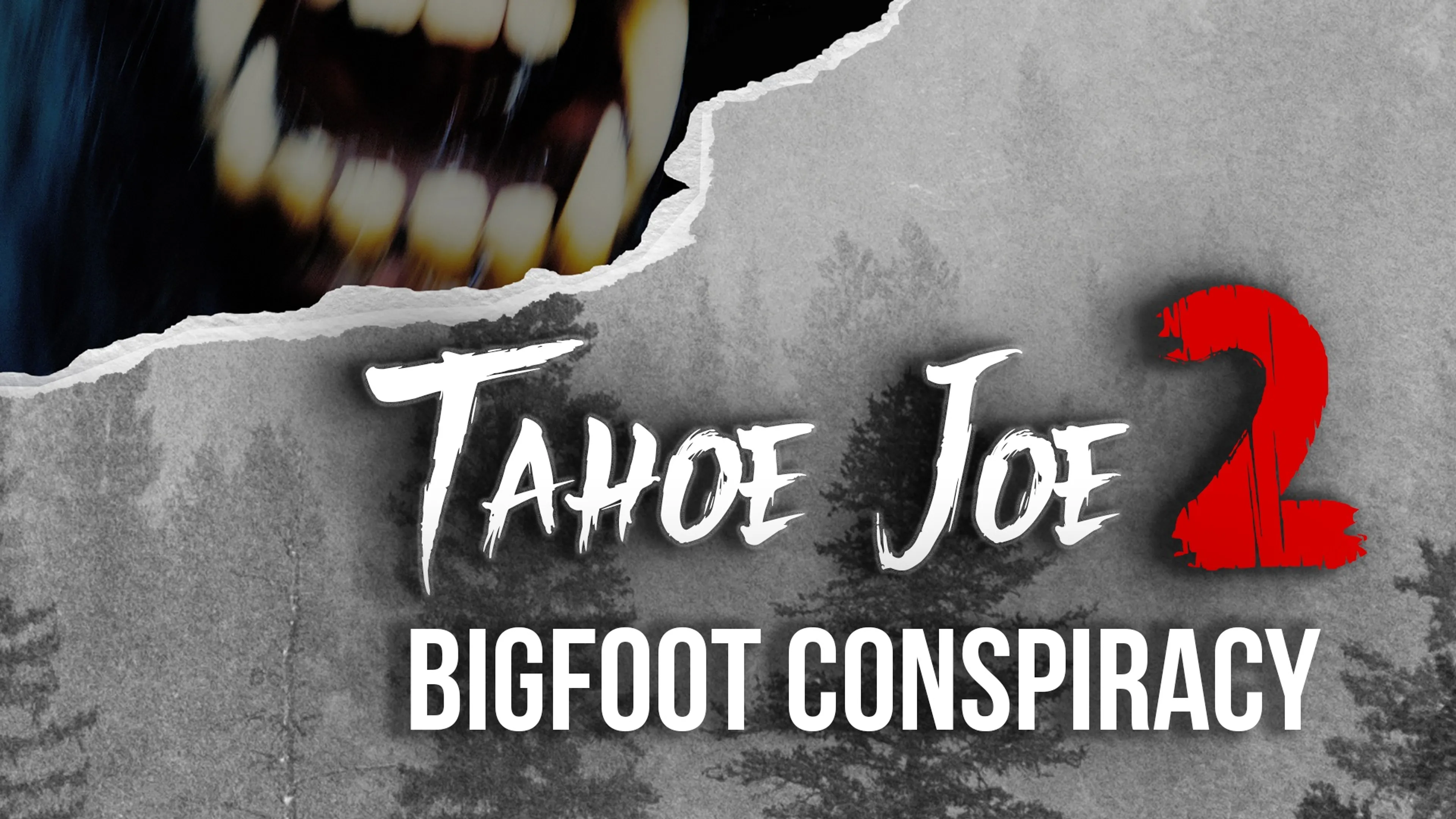 Tahoe Joe 2: Bigfoot Conspiracy poster